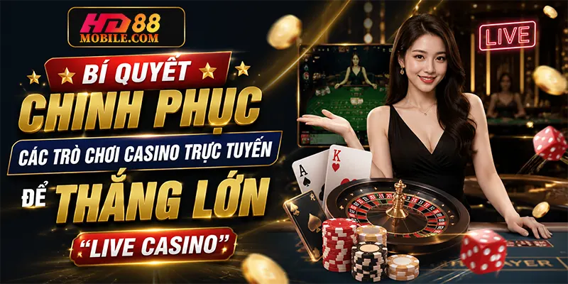 Bí Quyết Chinh Phục Các Trò Chơi Casino Trực Tuyến Để Thắng Lớn