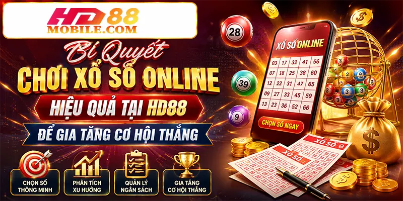 Bí Quyết Chơi Xổ Số Online Hiệu Quả Tại HD88 Để Gia Tăng Cơ Hội Thắng