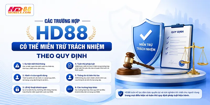 Các trường hợp HD88 có thể miễn trừ trách nhiệm theo quy định
