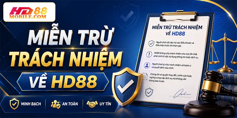 Miễn Trừ Trách Nhiệm Về HD88
