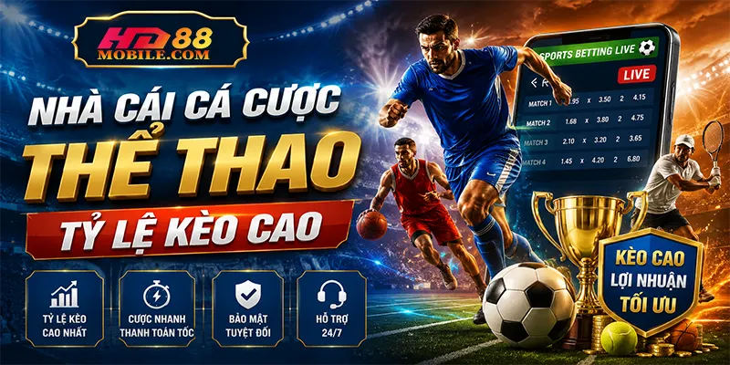 Nhà Cái Cá Cược Thể Thao Tỷ Lệ Kèo Cao