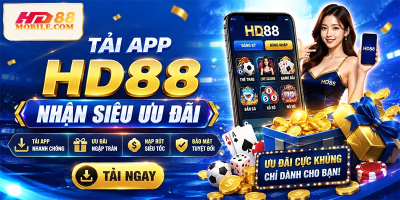 Tải App HD88 Nhận Siêu Ưu Đãi