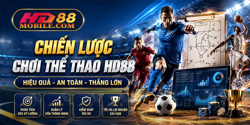 Chiến lược chơi thể thao HD88 hiệu quả